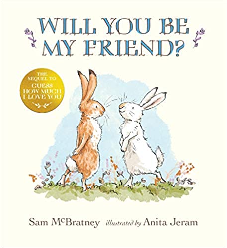 Will You Be My Friend? by Sam McBratney