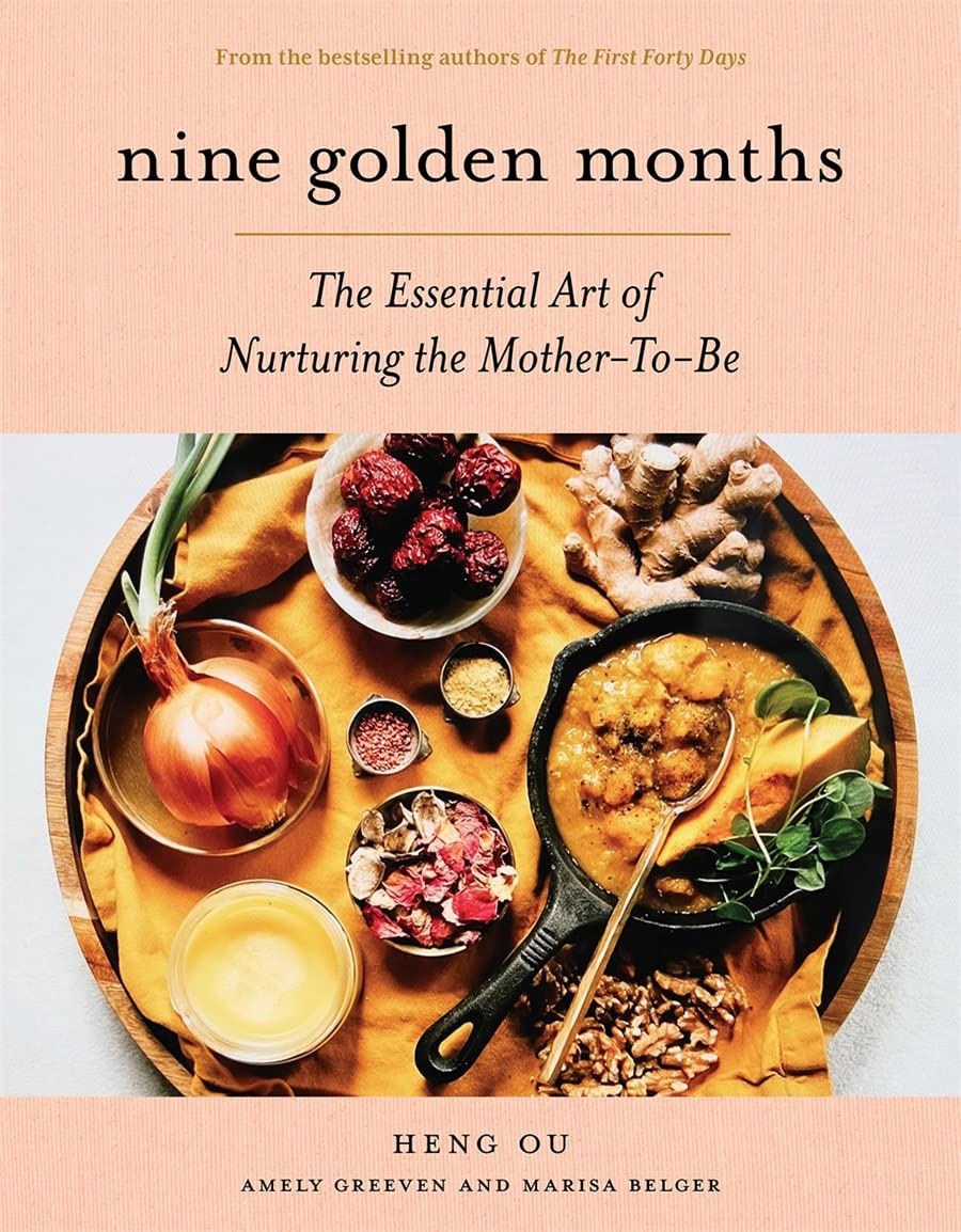 Nine Golden Months: The Essential Art of Nurturing the Mother to Be